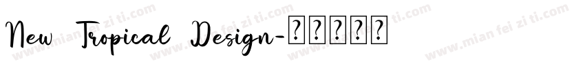 New Tropical Design字体转换